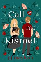   Call Me Kismet