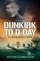   Dunkirk to D-Day