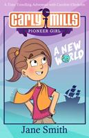   Carly Mills: A New World