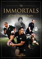 The Immortals of New Zealand Rugby