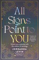   All Signs Point to You