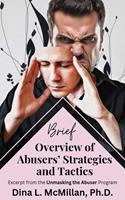   Unmasking the Abuser: Brief Overview of Abusers&rsquo; Strategies and Tactics