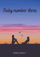   Baby Number Three