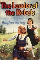   The Leader of the Rebels