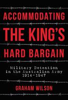 Accommodating the King's Hard Bargain