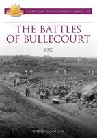   The Battles of Bullecourt 1917