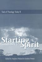   Starting with the Spirit