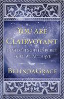   You Are Clairvoyant