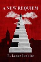   A New Requiem