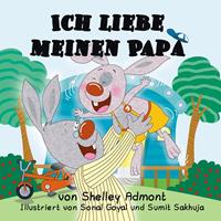   Ich liebe meinen Papa (I Love My Dad) German Book for Kids