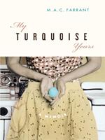   My Turquoise Years