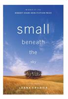   Small Beneath the Sky
