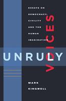   Unruly Voices
