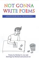   Not Gonna Write Poems