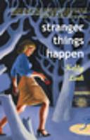   Stranger Things Happen
