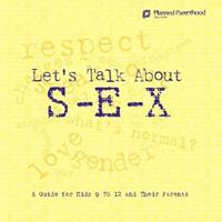   Let's Talk About S-E-X