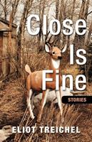   Close is Fine