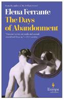 The days of abandonment - Elena Ferrante - Libro Europa Editions 2005 | Libraccio.it