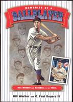   Memories of a Ballplayer: Bill Werber and Baseball in the 1930s