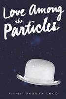   Love Among the Particles