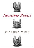   Invisible Beasts