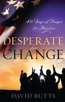   Desperate for Change
