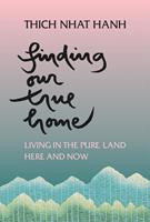   Finding Our True Home