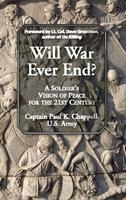   Will War Ever End?