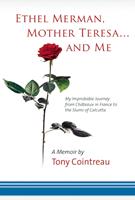   Ethel Merman, Mother Teresa...and Me