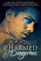   Charmed and Dangerous: Ten Tales of Gay Paranormal Romance and Urban Fantasy