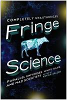   Fringe Science