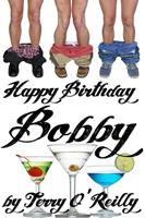   Happy Birthday Bobby