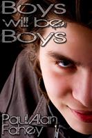   Boys Will Be Boys