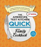 The America's Test Kitchen Quick Family Cookbook