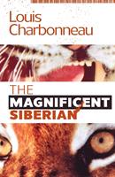   The Magnificent Siberian