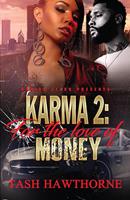Karma 2: For the Love of Money