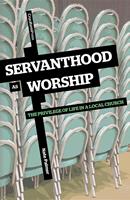   Servanthood as Worship