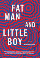   Fat Man and Little Boy
