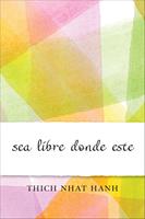   Sea libre donde esté
