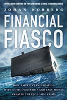   Financial Fiasco
