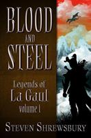   Blood and Steel