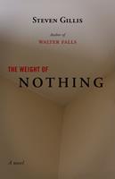   The Weight of Nothing