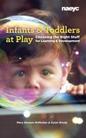   Infants and Toddlers at Play