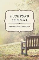   Duck Pond Epiphany