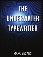 The Underwater Typewriter