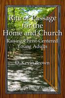   Rite of Passage for the Home and Church