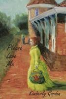   Please Love Me