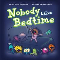  Nobody Likes Bedtime