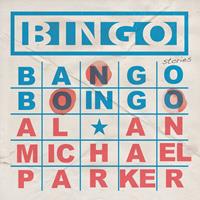   Bingo, Bango, Boingo