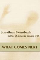   What Comes Next